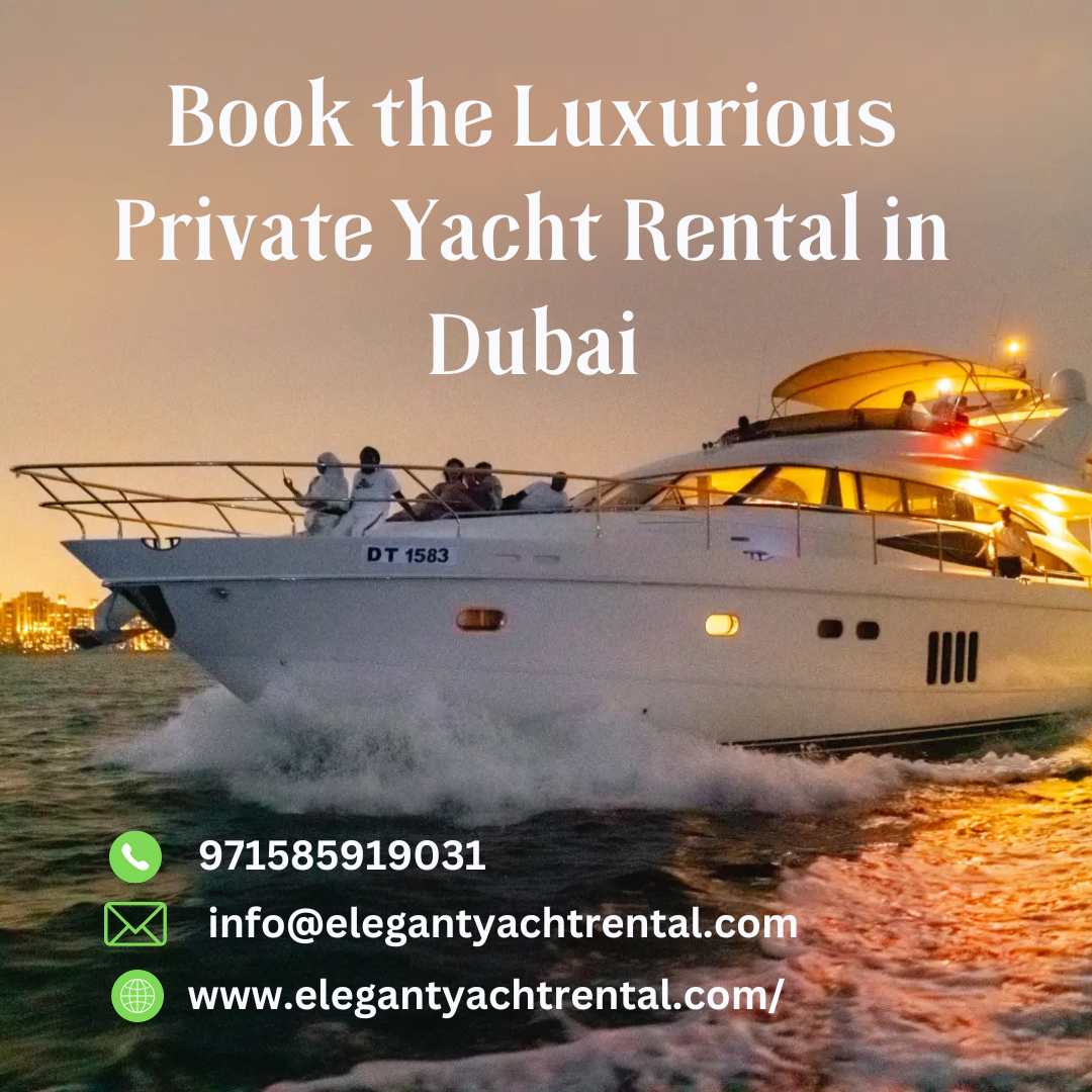 Book Luxury Private Yacht in Dubai